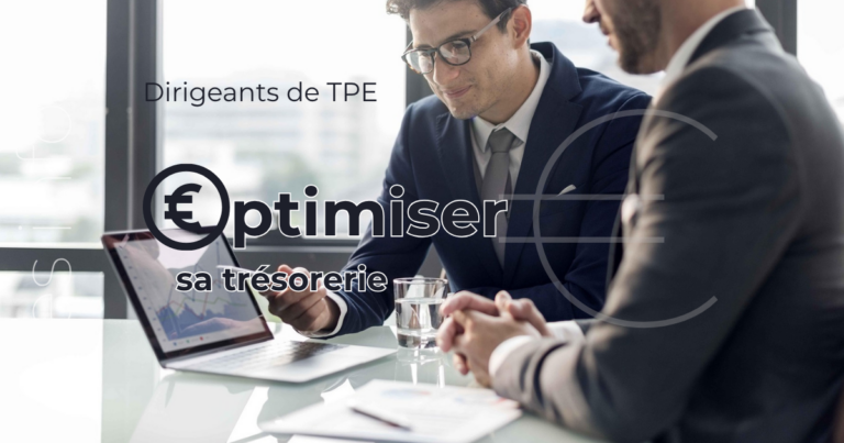 Comprendre et optimiser votre trésorerie